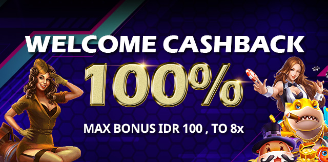 WELCOME CASHBACK 100%